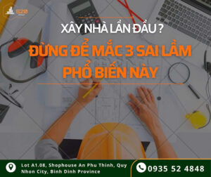 xây nhà lần đầu đừng để mắc phải 3 sai lầm này